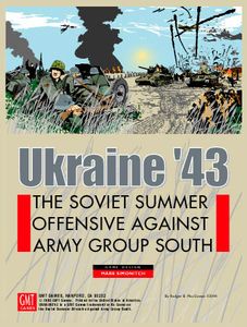 Ukraine 1943: The Soviet Summer Offensive Against Army Group South
